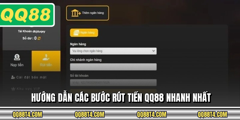 Hướng dẫn các bước rút tiền QQ88 nhanh nhất