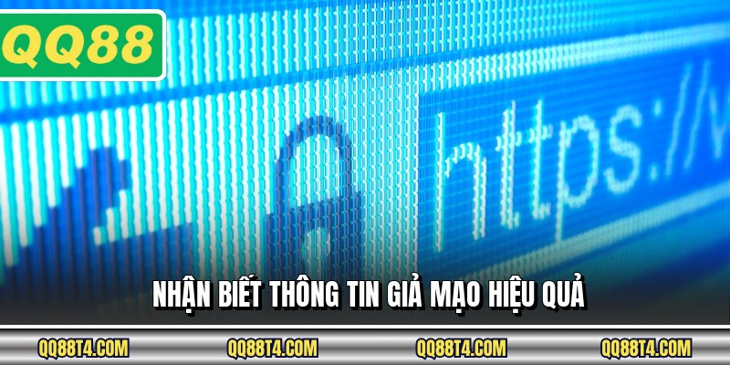 Nhận biết thông tin giả mạo hiệu quả